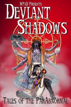 Paperback Deviant Shadows: Tales of the ParAbnormal Book