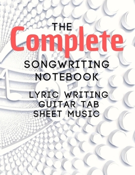 Paperback Songwriting Notebook: Music Journal mix of lyric paper sheet and guitar tab Book