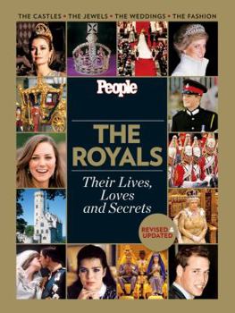 Hardcover The Royals: Their Lives, Loves and Secrets Book