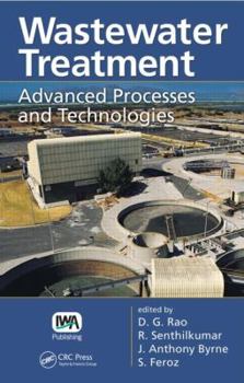 Hardcover Wastewater Treatment: Advanced Processes and Technologies Book