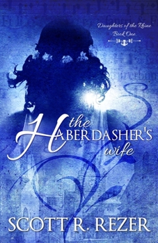 The Haberdasher’s Wife - Book  of the Daughters of the Rhine