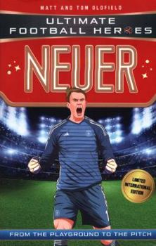 Paperback Neuer: Ultimate Football Heroes - Limited International Edition Book