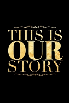 Paperback This is Our Story: Journal for Couples - Valentines Day & Wedding Gift - Fill in the Blank Notebook Keepsake Memory Book