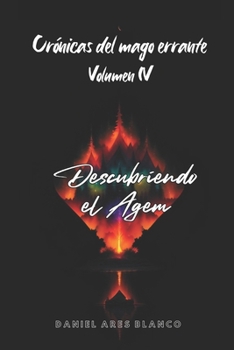 Paperback Crónicas del mago errante: Volumen 4: Descubriendo el Agem [Spanish] Book