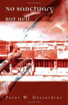Paperback No Sanctuary But Hell Book