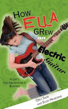 Paperback How Ella Grew an Electric Guitar Book
