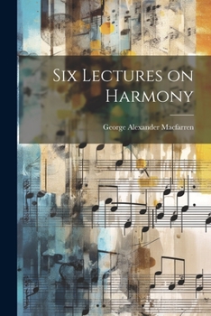 Paperback Six Lectures on Harmony Book