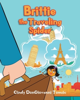 Paperback Brittie the Traveling Spider Book