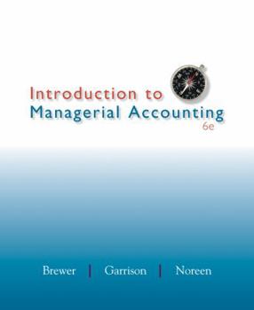 Loose Leaf Loose-leaf Version for Introduction to Managerial Accounting Book
