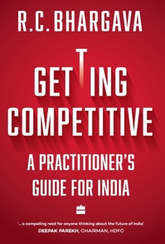 Hardcover Getting Competitive: A Practitioner's Guide for India Book