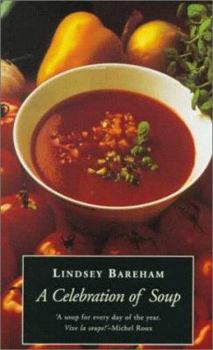 Paperback A Celebration of Soup: With Classic Recipes from Around the World Book