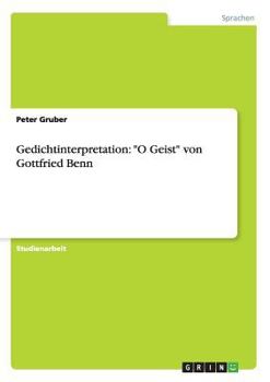 Paperback Gedichtinterpretation: "O Geist" von Gottfried Benn [German] Book