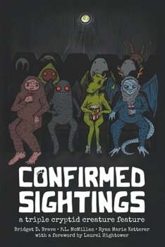 Paperback Confirmed Sightings: A Triple Cryptid Creature Feature Book