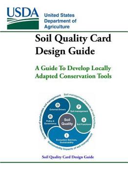Paperback Soil Quality Card Design Guide - A Guide To Develop Locally Adapted Conservation Tools Book