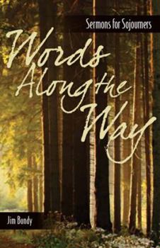Paperback WORDS ALONG THE WAY Sermons for Sojourners Book