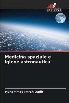 Paperback Medicina spaziale e igiene astronautica [Italian] Book