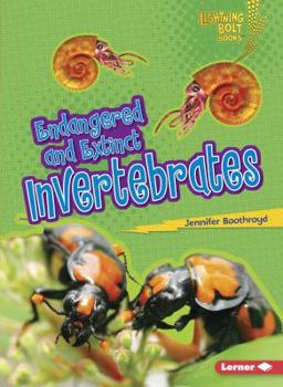 Endangered and Extinct Invertebrates - Book  of the Animals in Danger