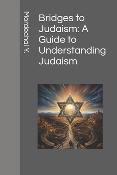 Paperback Bridges to Judaism: A Guide to Understanding Judaism Book