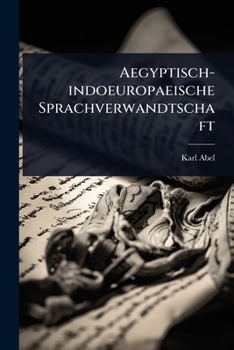 Aegyptisch-indoeuropaeische Sprachverwandtschaft (German Edition)