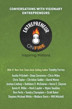 Paperback Entrepreneur on Fire - Conversations with Visionary Entrepreneurs Book