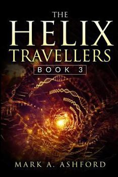 Paperback The Helix Travellers Book 3 Book