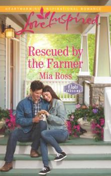 Rescued by the Farmer - Book #2 of the Oaks Crossing