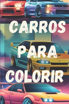 Carro Para Colorir (Portuguese Edition)