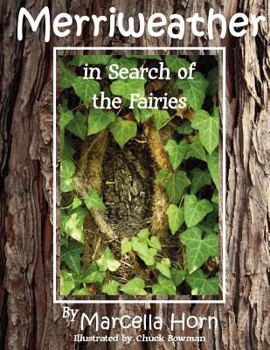 Paperback Merriweather in Search of the Fairies Book