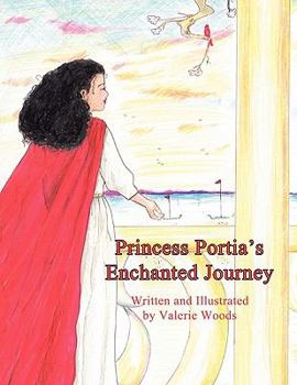 Paperback Princess Portia's Enchanted Journey Book