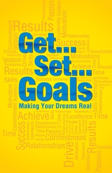 Paperback Get Set Goals: Making Your Dreams Real Book