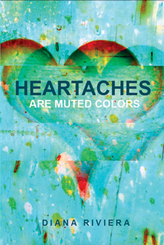 Paperback Heartaches are Muted Colors Book