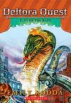 City of the Rats - Book #3 of the Deltora  Quest