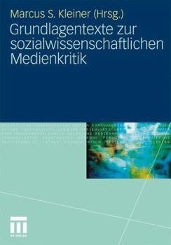 Paperback Grundlagentexte Zur Sozialwissenschaftlichen Medienkritik [German] Book
