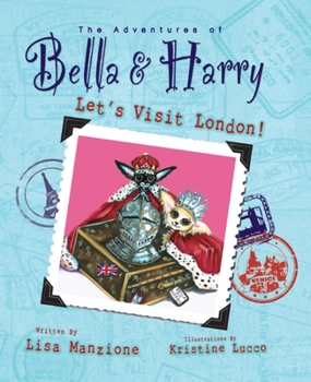 Hardcover Let's Visit London!: Adventures of Bella & Harry Book