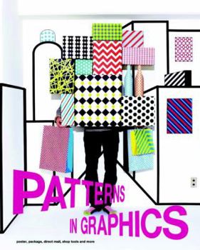 Hardcover Patterns in Graphics: Poster, Package, DM, Shop Tool and More Book
