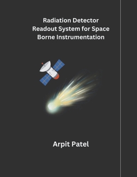 Paperback Radiation Detector Readout System for Space Borne Instrumentation Book