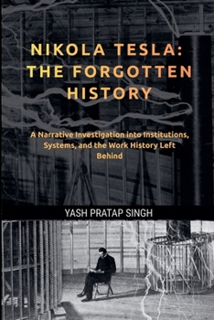 Paperback Nikola Tesla: The Forgotten History Book