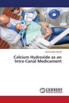 Paperback Calcium Hydroxide as an Intra-Canal Medicament Book