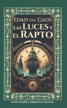 Paperback Las Luces y el Rapto [Spanish] Book