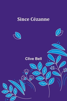 Paperback Since Cézanne Book