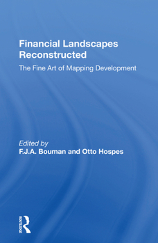 Paperback Financial Landscapes Reconstructed: The Fine Art of Mapping Development Book