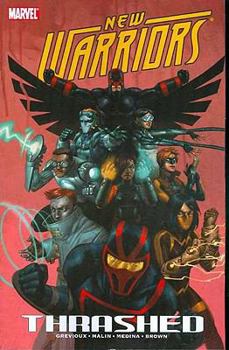 Paperback New Warriors - Volume 2: Thrashed Book