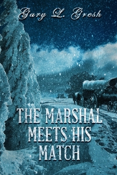 Paperback The Marshal Meets His Match: Twin Forks Series Book