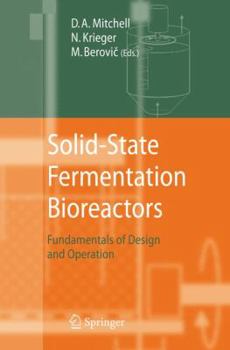 Hardcover Solid-State Fermentation Bioreactors: Fundamentals of Design and Operation Book