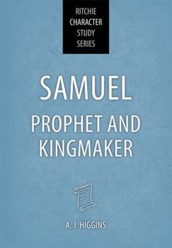 Hardcover Samuel: Prophet and Kingmaker Book