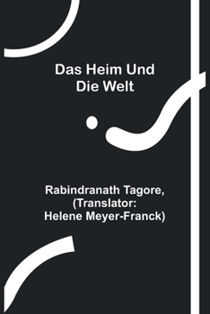 Paperback Das Heim und die Welt [German] Book