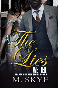 Mass Market Paperback All the Lies We Tell: Heaven and Hell Series, Book 2 Book