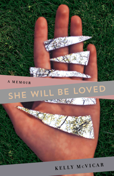 Paperback She Will Be Loved: A Memoir Book