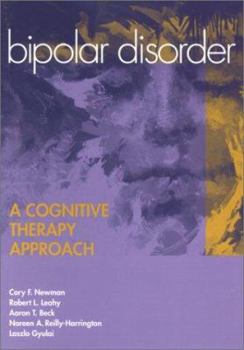 Hardcover Bipolar Disorder: A Cognitive Therapy Approach Book