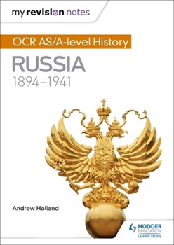 Paperback My Revision Notes: OCR As/A-Level History: Russia 1894-1941 Book